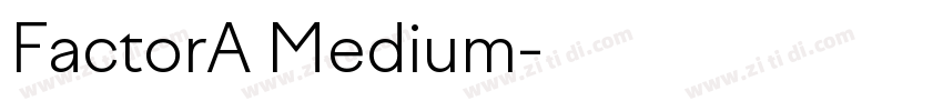 FactorA Medium字体转换 FactorA Medium字体转换